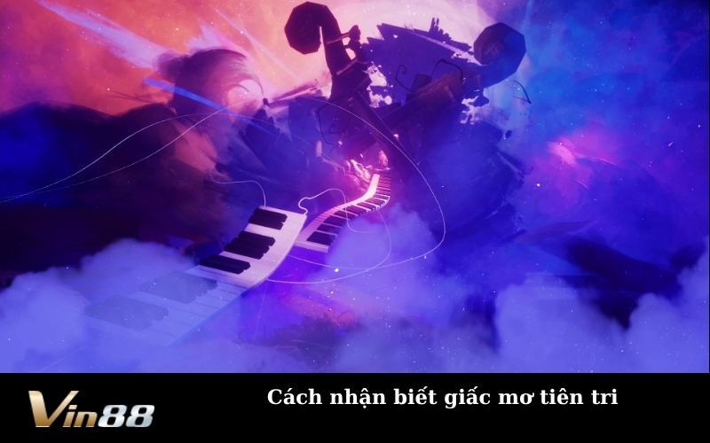 Cách nhận biết giấc mơ tiên tri