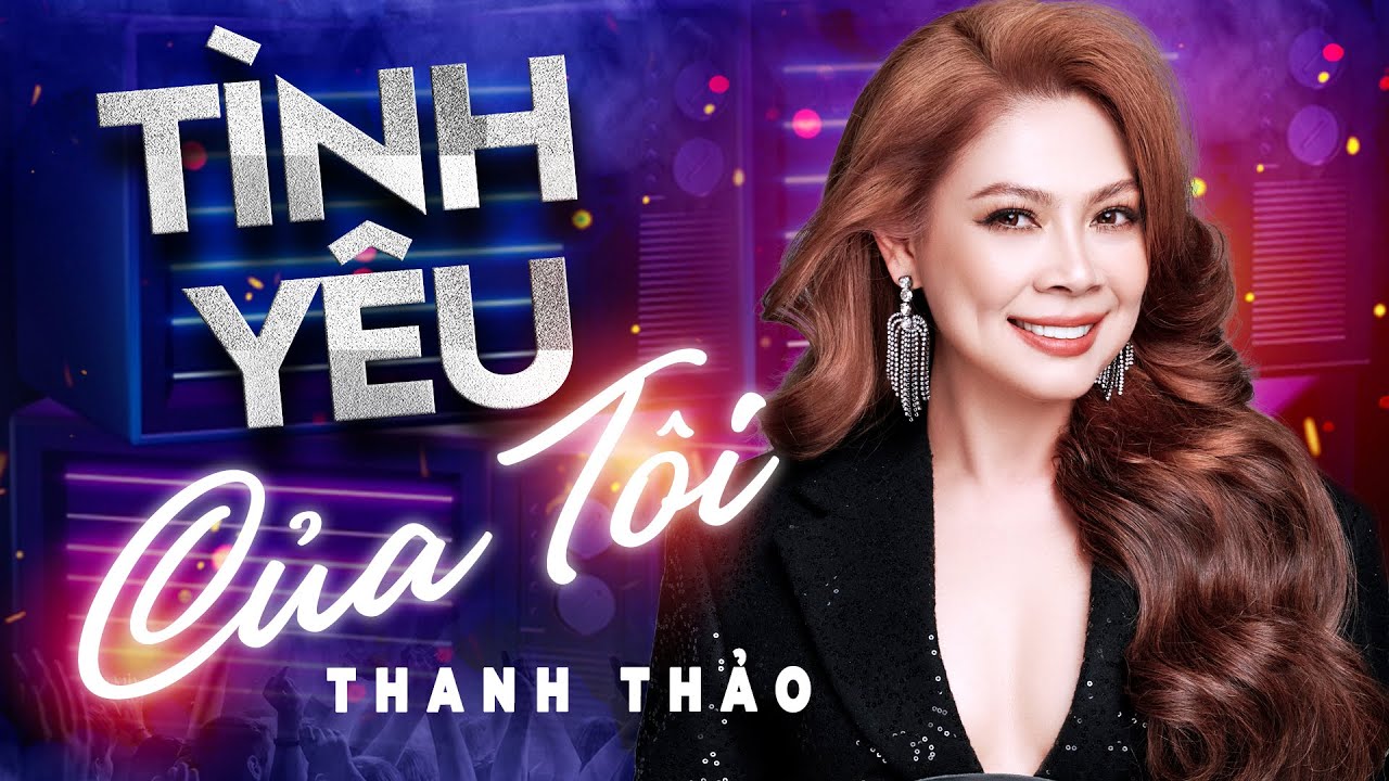 tinh-yeu-cua-toi-thanh-thao